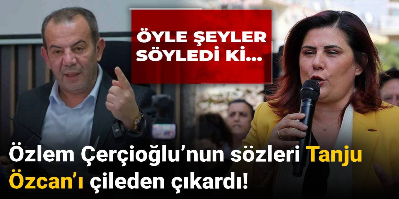 ozlem-cercioglunun-sozleri-tanju-ozcani-cileden-cikardi-rKSba52Q.jpg